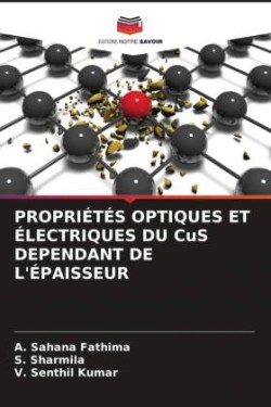 PROPRIÉTÉS OPTIQUES ET ÉLECTRIQUES DU CuS DEPENDANT DE L'ÉPAISSEUR