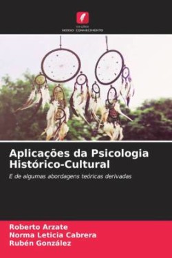 Aplicações da Psicologia Histórico-Cultural