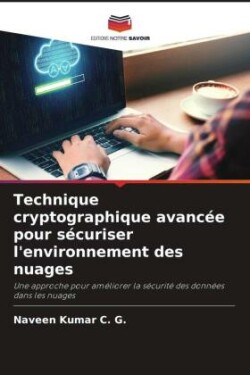 Technique cryptographique avancée pour sécuriser l'environnement des nuages