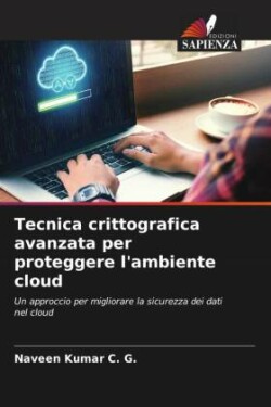 Tecnica crittografica avanzata per proteggere l'ambiente cloud