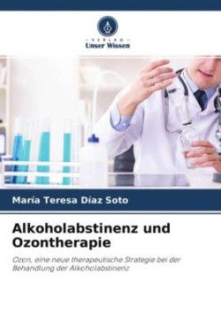 Alkoholabstinenz und Ozontherapie