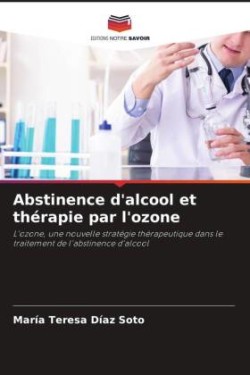 Abstinence d'alcool et thérapie par l'ozone