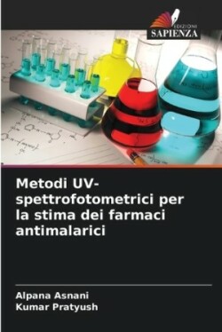 Metodi UV-spettrofotometrici per la stima dei farmaci antimalarici