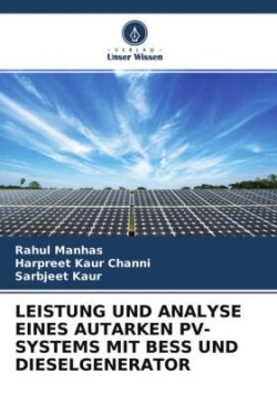 LEISTUNG UND ANALYSE EINES AUTARKEN PV-SYSTEMS MIT BESS UND DIESELGENERATOR