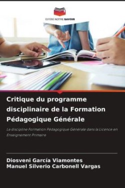 Critique du programme disciplinaire de la Formation Pédagogique Générale