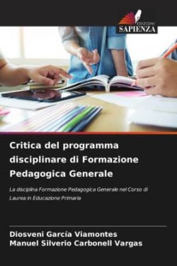 Critica del programma disciplinare di Formazione Pedagogica Generale