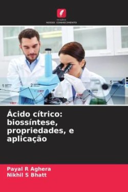 Ácido cítrico: biossíntese, propriedades, e aplicação