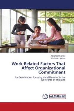 Work-Related Factors That Affect Organizational Commitment