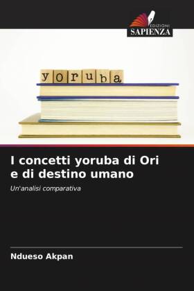 I concetti yoruba di Ori e di destino umano