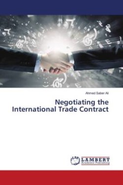 Negotiating the International Trade Contract