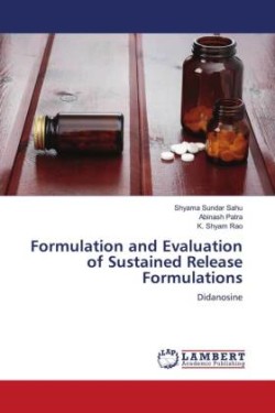 Formulation and Evaluation of Sustained Release Formulations