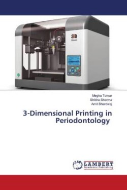 3-Dimensional Printing in Periodontology