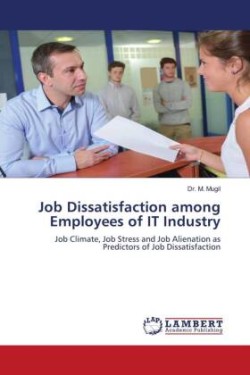 Job Dissatisfaction among Employees of IT Industry