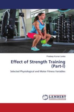 Effect of Strength Training (Part-I)