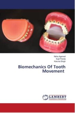 Biomechanics Of Tooth Movement