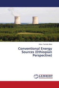 Conventional Energy Sources (Ethiopian Perspective)