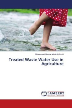 Treated Waste Water Use in Agriculture