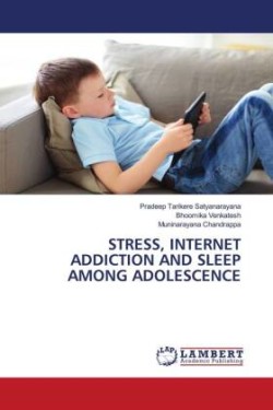 STRESS, INTERNET ADDICTION AND SLEEP AMONG ADOLESCENCE