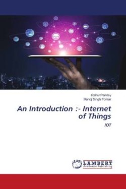 An Introduction :- Internet of Things