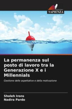 permanenza sul posto di lavoro tra la Generazione X e i Millennials