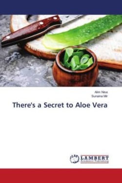 There's a Secret to Aloe Vera