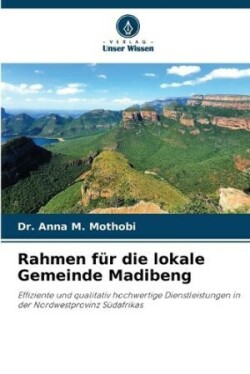 Rahmen für die lokale Gemeinde Madibeng