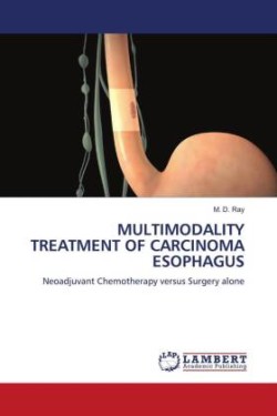 MULTIMODALITY TREATMENT OF CARCINOMA ESOPHAGUS