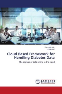 Cloud Based Framework for Handling Diabetes Data