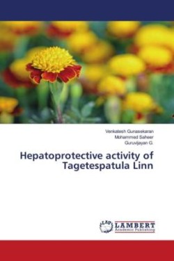 Hepatoprotective activity of Tagetespatula Linn