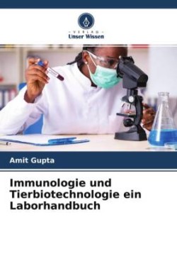 Immunologie und Tierbiotechnologie ein Laborhandbuch