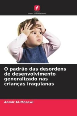 O padrão das desordens de desenvolvimento generalizado nas crianças iraquianas