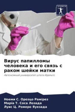Virus papillomy cheloweka i ego swqz' s rakom shejki matki