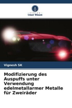 Modifizierung des Auspuffs unter Verwendung edelmetallarmer Metalle für Zweiräder