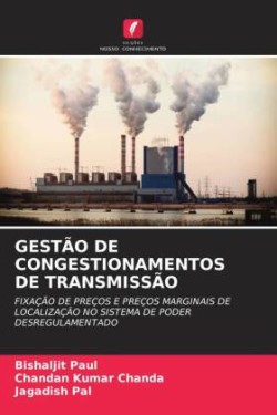 GESTÃO DE CONGESTIONAMENTOS DE TRANSMISSÃO