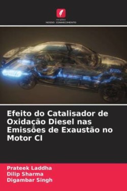Efeito do Catalisador de Oxidação Diesel nas Emissões de Exaustão no Motor CI
