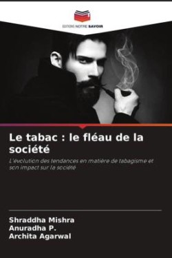Le tabac : le fléau de la société