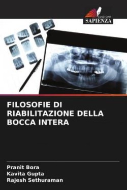 FILOSOFIE DI RIABILITAZIONE DELLA BOCCA INTERA