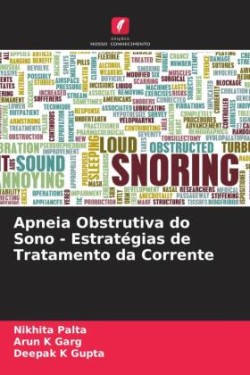 Apneia Obstrutiva do Sono - Estratégias de Tratamento da Corrente