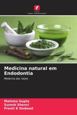 Medicina natural em Endodontia