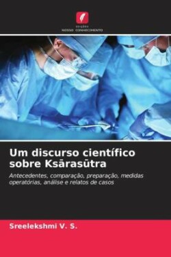 Um discurso científico sobre Ksarasutra