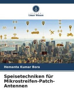 Speisetechniken für Mikrostreifen-Patch-Antennen