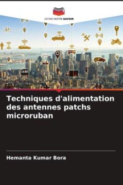 Techniques d'alimentation des antennes patchs microruban