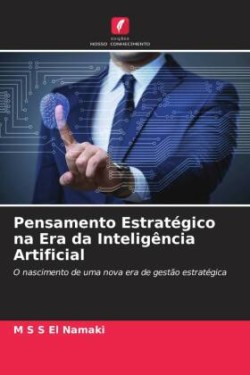 Pensamento Estratégico na Era da Inteligência Artificial