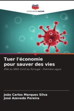 Tuer l'économie pour sauver des vies