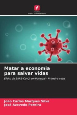 Matar a economia para salvar vidas