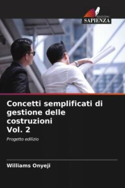 Concetti semplificati di gestione delle costruzioni Vol. 2