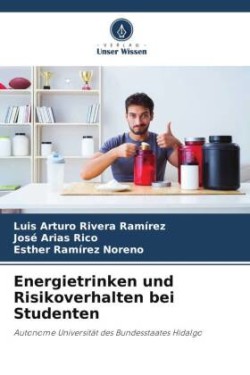 Energietrinken und Risikoverhalten bei Studenten