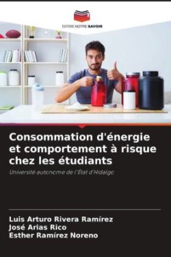 Consommation d'énergie et comportement à risque chez les étudiants