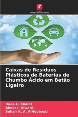 Caixas de Resíduos Plásticos de Baterias de Chumbo Ácido em Betão Ligeiro