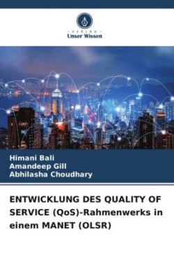 ENTWICKLUNG DES QUALITY OF SERVICE (QoS)-Rahmenwerks in einem MANET (OLSR)